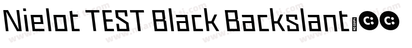 Nielot TEST Black Backslant字体转换